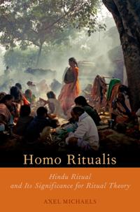 Homo Ritualis: Hindu Ritual and Its Significance for Ritual Theory