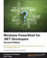 WINDOWS POWERSHELL FOR .NET DEVELOPERS -