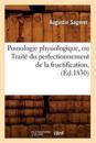 Pomologie Physiologique, Ou Trait? Du Perfectionnement de la Fructification, (?d.1830)