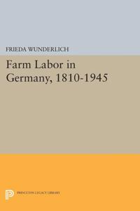 Farm Labor in Germany 1810-1945