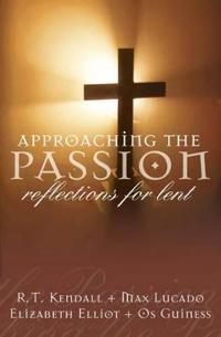 Approaching the Passion