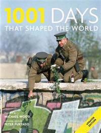 1001: Days That Shaped Our World