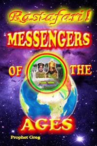 Rastafari Messengers of the Ages: ---
