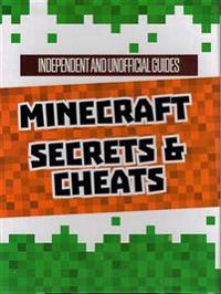 Unofficial Minecraft Secrets & Cheats