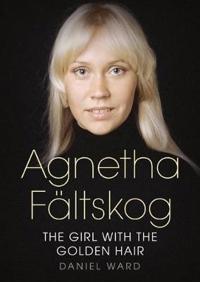 Agnetha Fsltskogùthe Girl With the Golden Hair