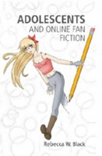 Adolescents and Online Fan Fiction