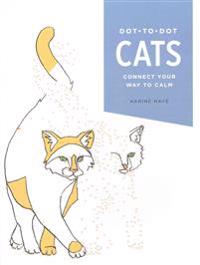 Dot-To-Dot: Cats: Connect Your Way to Calm
