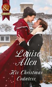 His Christmas Countess (Mills & Boon Historical) (Lords of Disgrace, Book 2)