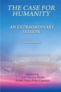 The Case for Humanity: An Extraordinary Session