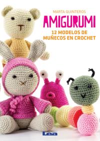 Amigurumi: 12 Modelos de Munecos En Crochet