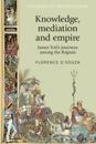 Knowledge, mediation and empire