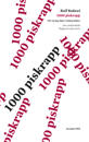 1000 piskrapp för att jag säger vad jag tänker : den saudiske bloggarens egna texter