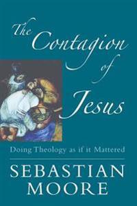 The Contagion of Jesus