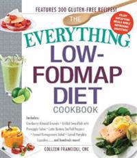The Everything Low-Fodmap Diet Cookbook