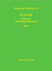 Otto Bothlingk an Rudolf Roth: Briefe Zum Petersburger Worterbuch 1852-1885. Index