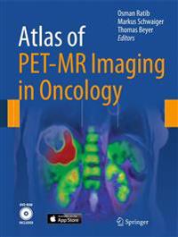 Atlas of PET-MR Imaging in Oncology