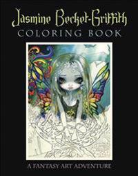 Jasmine Becket-Griffith Coloring Book: A Fantasy Art Adventure