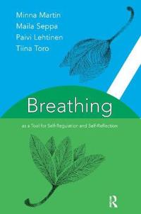 Breathing as a Tool for Self-Regulation and Self Reflection