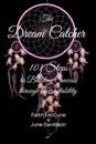 The Dream Catcher: 101 Steps to Building Success through Accouuntability