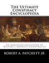 The Ultimate Conspiracy Encyclopedia
