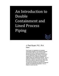 An Introduction to Double Containment and Lined Process Piping