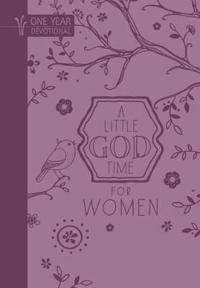 A Little God Time for Women: One-Year Devotional