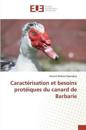 Caractérisation Et Besoins Protéiques Du Canard de Barbarie