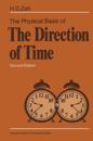 Physical Basis of The Direction of Time
