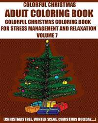 Adams Adult Coloring Book: Adult Colorful Christmas Coloring Book for Stress Management and Relaxation (Christmas Tree, Winter Scene, Christmas H