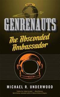 The Absconded Ambassador: Genrenauts Episode 2