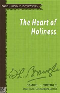 The Heart of Holiness