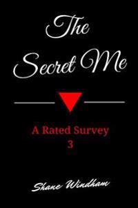 The Secret Me: A Rated Survey 3