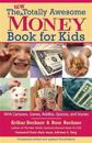 New Totally Awesome Money Book for Kids: Revised Edition