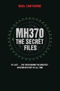 MH370 The Secret Files