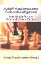 Adolf Anderssens Schachaufgaben: Vom Schöpfer Der Unsterblichen Partie