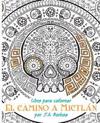 El Camino a Mictlán: Libro Para Colorear