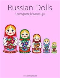 Russian Dolls Coloring Book for Grown-Ups 1