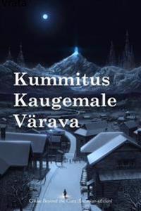 Kummitus Kaugemale Varava: Ghost Beyond the Gate (Estonian Edition)