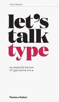 Lets talk type - an essential lexicon of type terms