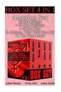 Amazing Sex Box Set 4 in 1: 25 Sex Games + 25 Sex Positions + 40 Sex Tips & Advi: (Sex, Marriage, Sex in Marriage, Love, Sexuality, Sex Positions)