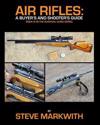 Air Rifles: A Buyer's and Shooter's Guide