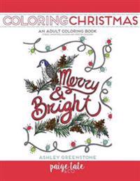 Coloring Christmas: An Adult Coloring Book (Trees, Sweaters, and Winter Designs)