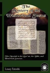 The Mystery of the Historical Jesus