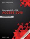 Shelly Cashman Series® Microsoft® Office 365 & Access 2016