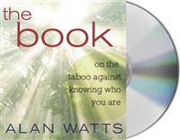 The Book: On the Taboo Against Knowing Who You Are
