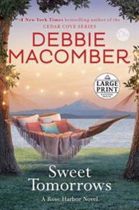 Sweet Tomorrows: A Rose Harbor Novel