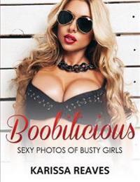 Boobilicious - Sexy Photos of Busty Girls