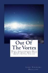 Out of the Vortex: What Abrahamsters Need to Know about Why They Aren't in the Vortex (and How They Can Get In!)