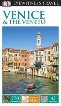 DK Eyewitness Travel Guide: Venicethe Veneto