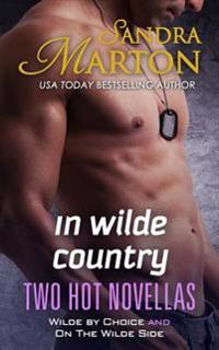 In Wilde Country: Two Hot Novellas